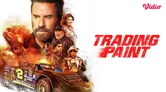 Sinopsis Film Trading Paint di Vidio, Konflik Ayah dan Anak di Tengah Ambisi Balap