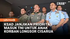 Kepala Staf Angkatan Darat Jenderal TNI Maruli Simanjuntak menegaskan komitmen TNI mendampingi keluarga 23 prajurit Korps Marinir yang gugur akibat longsor di Cisarua, Jawa Barat.