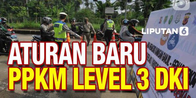 VIDEO: Simak! Aturan PPKM Level 3 Jakarta, Mulai dari WFO hingga Masuk Mal