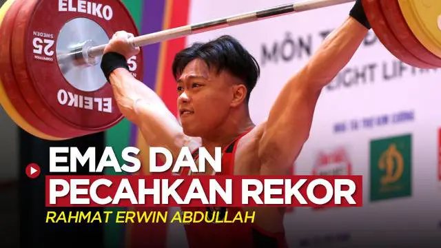 Berita video lifter Indonesia, Rahmat Erwin Abdullah, meraih medali emas sekaligus memecahkan rekor di cabor angkat besi 73kg putra di SEA Games 2021, Sabtu (21/5/2022).