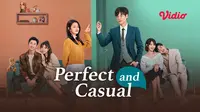 Drama China Perfect & Casual (Dok. Vidio)