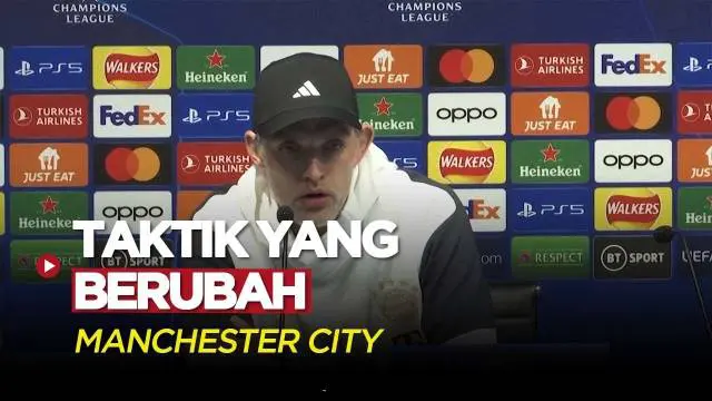 Berita Video, Thomas Tuchel berbicara mengenai taktik Manchester City yang berubah setelah hadirnya Erling Haaland