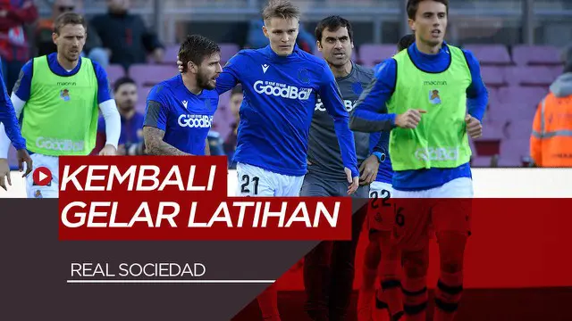 VIDEO: Real Sociedad,Tim Pertama La Liga yang Memutuskan Kembali Berlatih Setelah 1 Bulan Pandemi Virus Corona