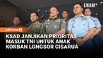 Kepala Staf Angkatan Darat Jenderal TNI Maruli Simanjuntak menegaskan komitmen TNI mendampingi keluarga 23 prajurit Korps Marinir yang gugur akibat longsor di Cisarua, Jawa Barat.