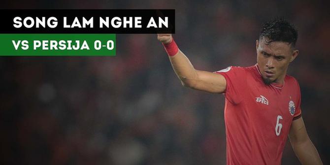 VIDEO: Highlights Piala AFC 2018, Song Lam Nghe An Vs Persija 0-0