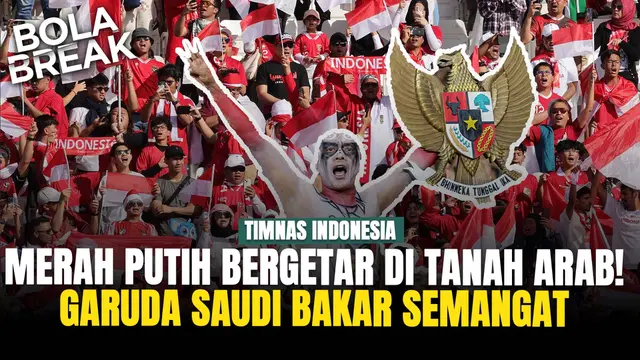 Garuda Saudi Bersatu! Ribuan Fans Timnas Indonesia Bakal Hadir di Stadion Vs Arab Saudi