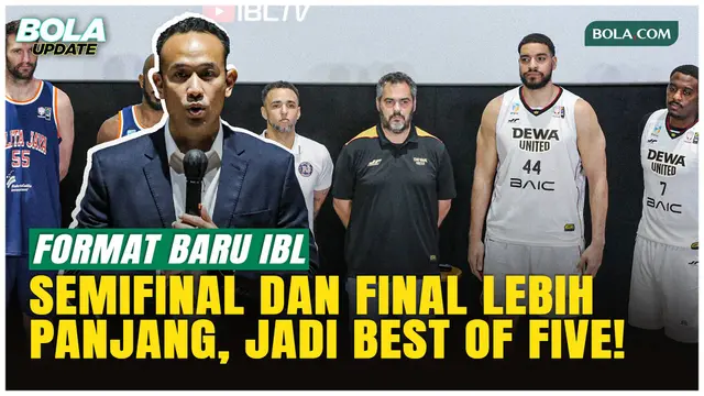 Baru! IBL 2026 Ubah Format Semifinal & Final Jadi Best of Five