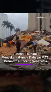 Gempa Dahsyat M7,1 & M7,5 Beruntun Guncang Venezuela, Bangunan Ambruk & Potensi Tsunami