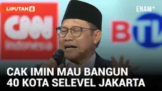 Ambisius! Cak Imin Ingin Bangun 40 Kota Baru Selevel Jakarta