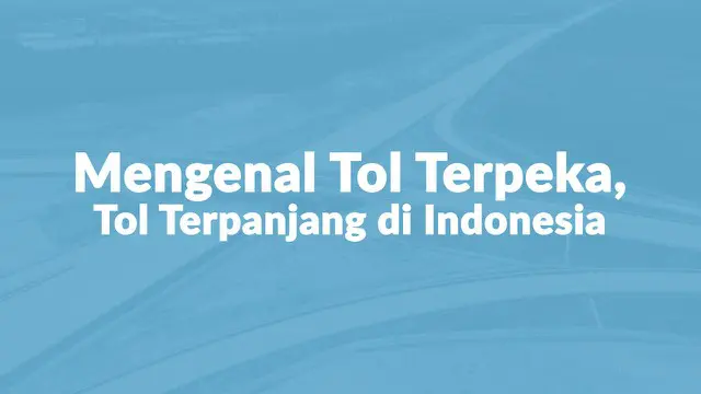 Presiden Joko Widodo (Jokowi) meresmikan Jalan Tol Terbanggi Besar-Pematang Panggang-Kayu Agung (Tol Terpeka) menjadi bagian dari Tol Trans Sumatera pada Jumat (15/11/2019). Tol tersebut memiliki panjang 189 km. Dengan panjang itu, Tol Terpeka akan m...