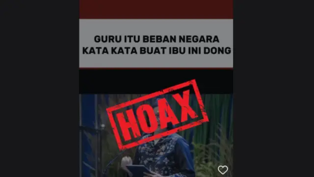 Menkeu Sri Mulyani menyatakan pernyataannya mengenai guru itu beban negara adalah hoaks.