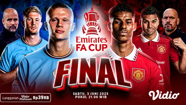 Final FA Cup Manchester United Vs Manchester City di Vidio, Sabtu 3 Juni 2023