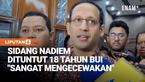 Mantan Mendikbudristek, Nadiem Makarim, mengaku kecewa dituntut 18 tahun penjara dalam kasus dugaan korupsi pengadaan laptop Chromebook dan Chrome Device Management (CDM).