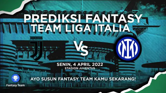 Berita video prediksi fantasy team, Inter Milan andalkan Edin Dzeko dan Lautaro Martinez untuk bobol gawang Juventus