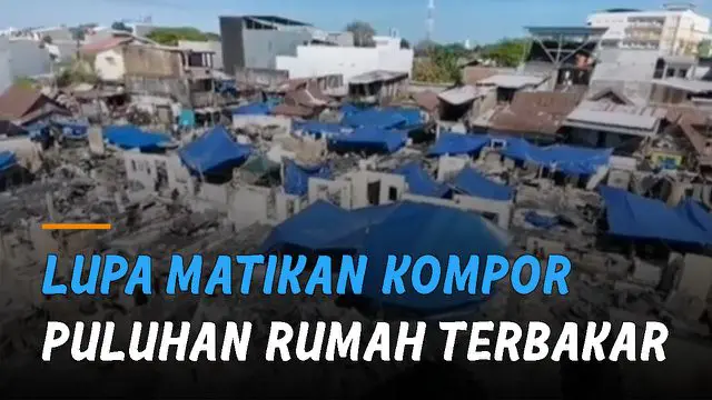 VIDEO: Asyik Bergosip Hingga Lupa Matikan Kompor, Puluhan Rumah di Makassar Terbakar