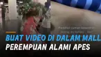 Seorang perempuan berniat buat video di dalam mall namun nasibnya apes.