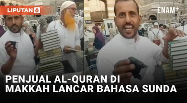 Penjual Al-Quran di Makkah Fasih Berbahasa Sunda