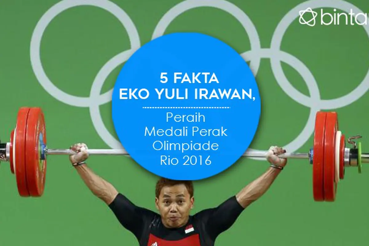 [Bintang] 5 Fakta Eko Yuli Irawan, Peraih Medali Perak Olimpiade Rio 2016