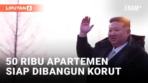 VIDEO: Kim Jong-un Bangun 50 Ribu Apartemen di Pyongyang