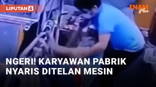 VIDEO: Karyawan Pabrik Ditelan Mesin, Ending Bikin Deg-degan