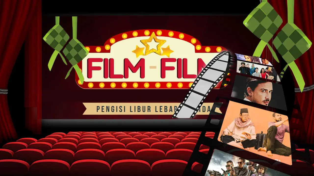Film-film Pengisi Libur Lebaran