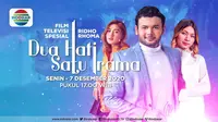 Dua Hati Satu Irama Film Televisi Indosiar tayang Senin (7/12/2020) pukul 17.00 WIB dibintang Ridho Rhoma