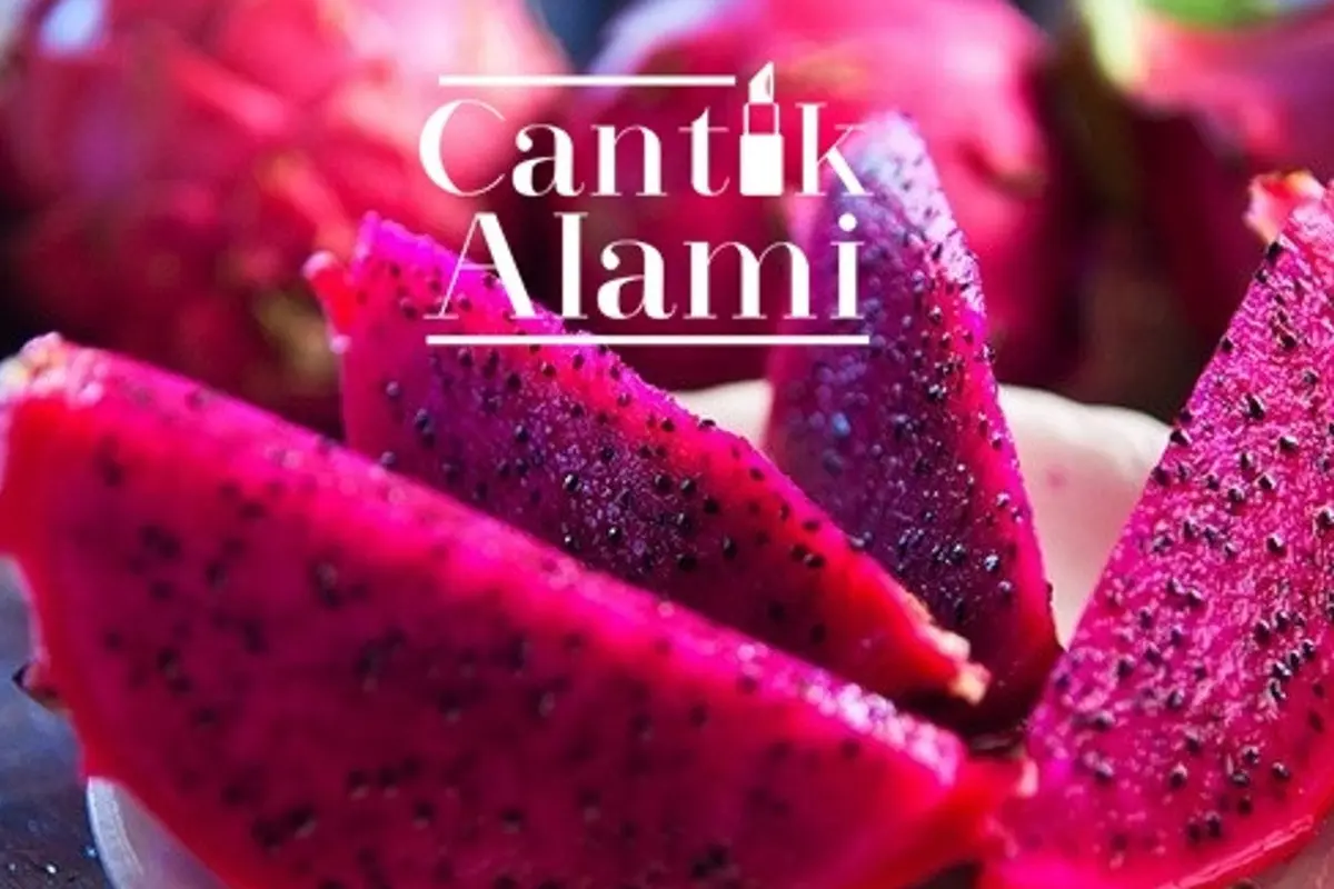 Cantik Alami: Sudah Pada Tahu Manfaat Buah Naga untuk Kecantikan?
