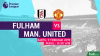 Jadwal Premier League 2018-2019 pekan ke-26, Fulham vs Manchester United. (Bola.com/Dody Iryawan)