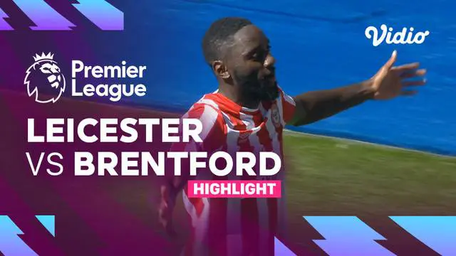 VIDEO: Laga Seru, Leicester City Bermain Imbang Kontra Brentford di Pekan Pertama Liga Inggris