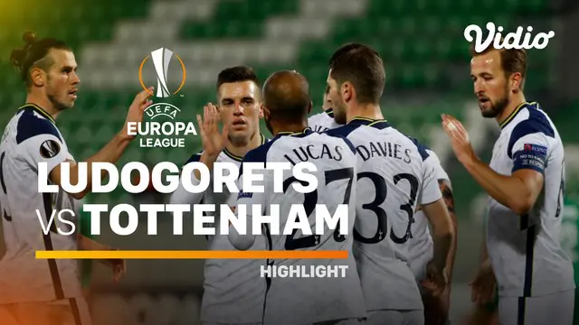 Berita video highlights Liga Europa, Tottenham Vs Ludogorets, Jumat dini hari (6/11/20)