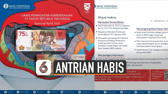 Di hari Ulang Tahun Republik Indonesia Ke-75 ini Bank Indonesia merilis uang Rp 75.000. Tapi bagi kalian yang mau menukarkan ini di bulan Agustus sudah habis.