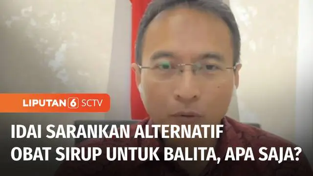 Ikatan Dokter Anak Indonesia atau IDAI menyebut saat ini ada 192 kasus gangguan ginjal akut yang tersebar di 20 provinsi dimana penderitanya sebagian besar adalah balita. Sebagai pengganti paracetamol sirup, IDAI menyarankan alternatif obat lain sepe...