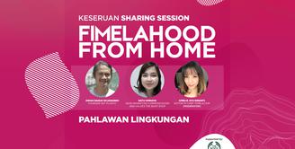 Keseruan Sharing Session Fimelahood From Home Pahlawan Lingkungan