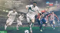 Liga Champions_Real Madrid vs Atletico Madrid (Bola.com/Adreanus Titus)