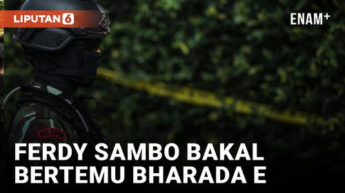 VIDEO: Ferdy Sambo dan Bharada E Bakal Bertemu Hari ini