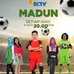 Madun adalah sinetron bertemakan sepak bola yang tayang di SCTV