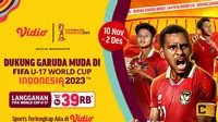 Cara Nonton Piala Dunia U-17 2023 Indonesia di Vidio. (Sumber: dok .vidio.com)