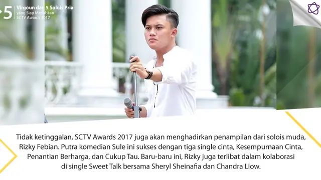 [Bintang] Virgoun dan 5 Solois Pria yang Siap Meriahkan SCTV Awards 2017