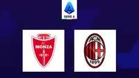 Tonton Live Streaming Monza Vs AC Milan di Liga Italia