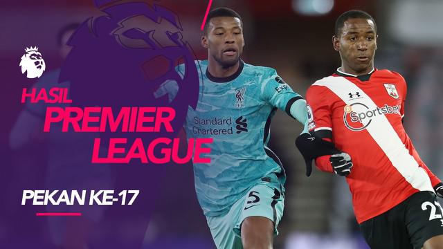 Berita motion grafis hasil Liga Inggris 2020-2021 pekan ke-17, Southampton bungkam Liverpool.
