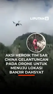 Aksi Heroik Tim SAR China Gelantungan pada Drone untuk Menuju Lokasi Banjir Dahsyat