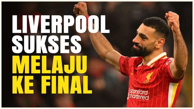Berita video Liverpool, memastikan tempat mereka di final Carabao Cup melawan Newcastle United saat mereka mengalahkan Tottenham Hotspur pada leg kedua semifinal hari Jumat (07/02/2025) dini hari WIB.