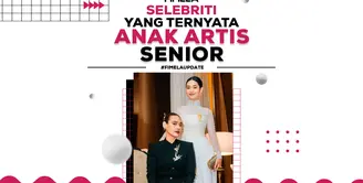 Banyak yang belum tahu jika beberapa selebriti ini ternyata merupakan anak dari artis senior tanah air. Siapa saja mereka? Simak selengkapnya dalam Fimela Update kali ini!