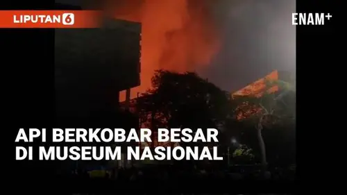 VIDEO: Kebakaran Besar di Museum Nasional, 8 Damkar Dikerahkan