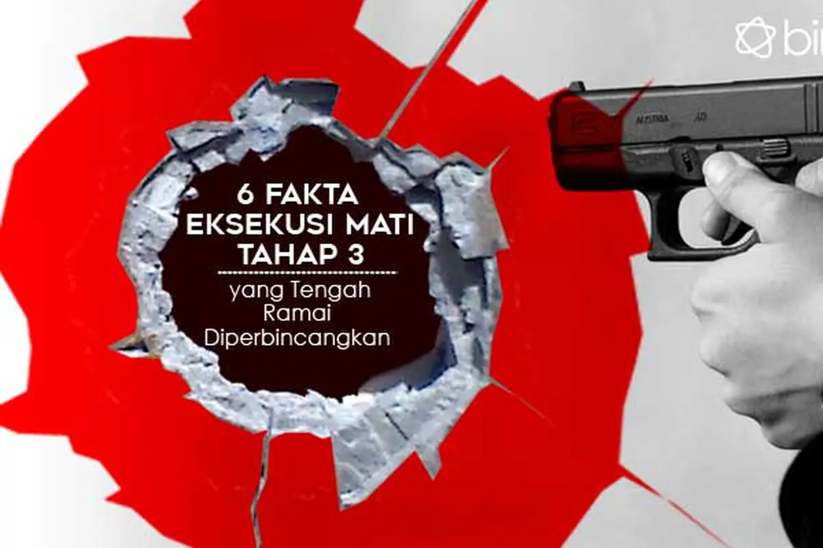 [Bintang] 6 Fakta Eksekusi Mati Tahap 3 yang Tengah Ramai Diperbincangkan