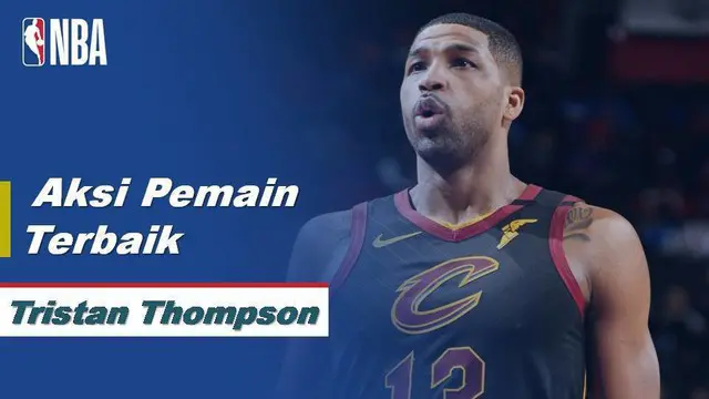 Berita Video Tristan Thompson Bawa Cleveland Cavaliers Menang atas Detroit Pistons 115-112