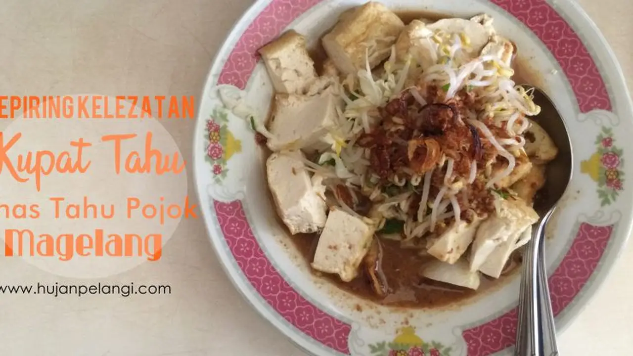 Kupat Tahu Pojok Magelang, Lezatnya Buat Lidah Bergoyang