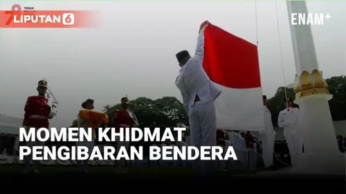 VIDEO: Momen Khidmat Upacara Pengibaran Bendera Merah Putih