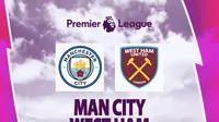 Liga Inggris - Man City vs West Ham (Bola.com/Decika Fatmawaty)