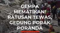 Gempa Mematikan! Ratusan Tewas, Gedung Porak Poranda